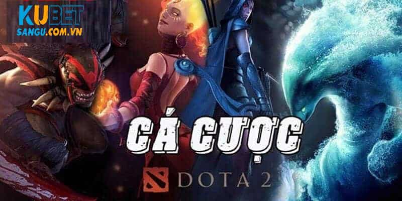 Cá Cược Dota 2 Kubet: Hướng Dẫn Chi Tiết Cho Người Mới Bắt Đầu 1 Cá cược Dota 2 Kubet dễ thắng.