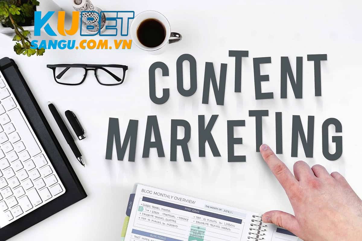 Kubet Tuyển Dụng Content - Cơ Hội Việc Làm Hấp Dẫn 2 Công việc content có vai trò quan trọng cho doanh nghiệp